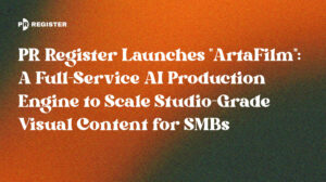 PR Register Launches “ArtaFilm”: A Full-Service AI Production Engine to Scale Studio-Grade Visual Content for SMBs